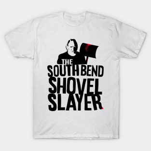 South Bend Shovel Slayer T-Shirt